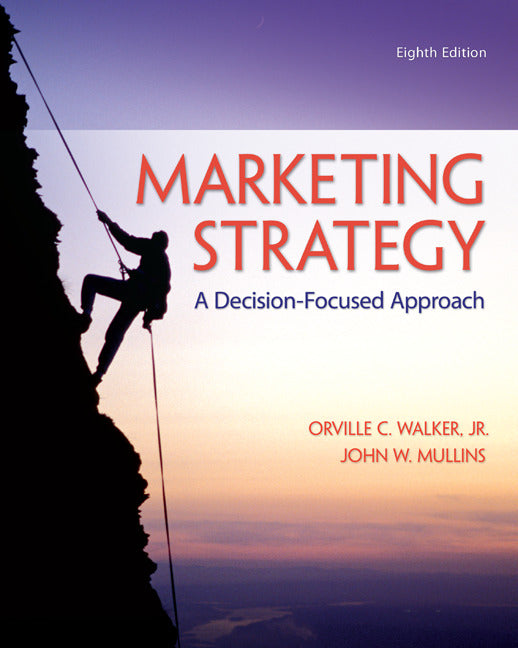 Marketing Strategy A Decision Focused Approach 8e