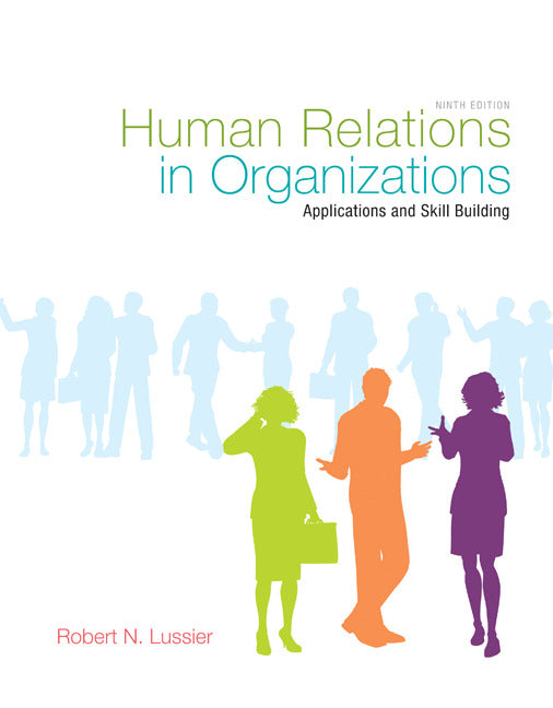 Human Relations In Organizations Applications & Skill Building 9e