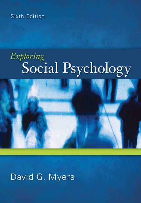 Exploring Social Psychology 6e