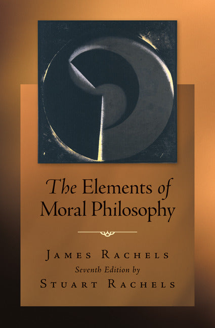 The Elements Of Moral Philosophy 7e