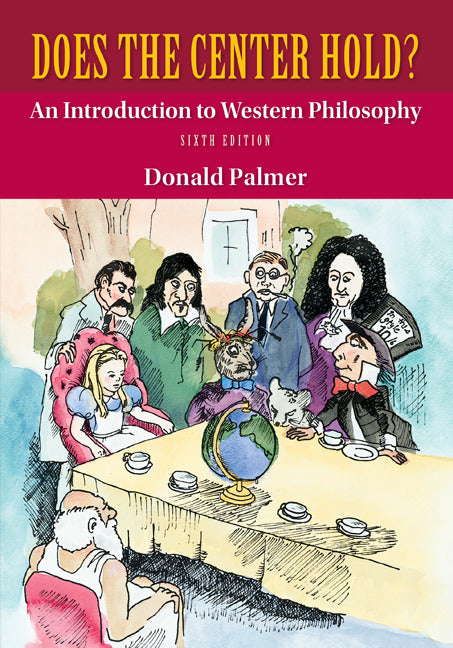 Does Center Hold An Introduction To Western Philosophy 6e