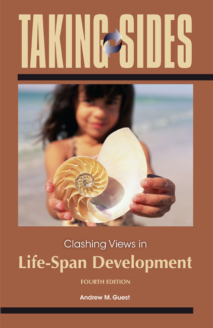 Taking Sides Clashing Views In Life Span Development 4e