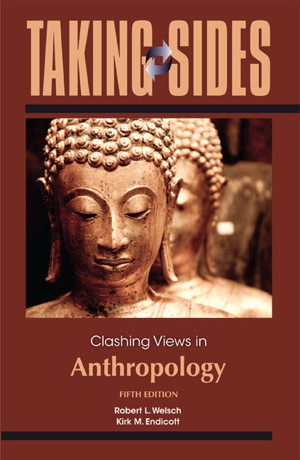 Taking Sides Clashing Views In Anthropology 5e