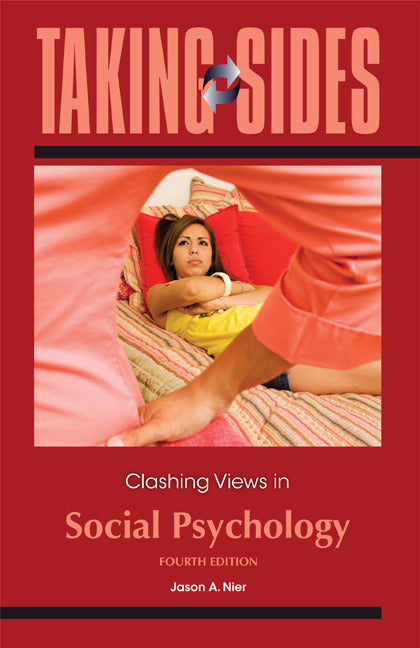Taking Sides Clashing Views In Social Psychology 4e