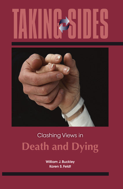Taking Sides Clashing Views In Death & Dying