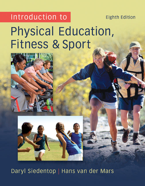 Introduction To Physical Education Fitness & Sport 8e