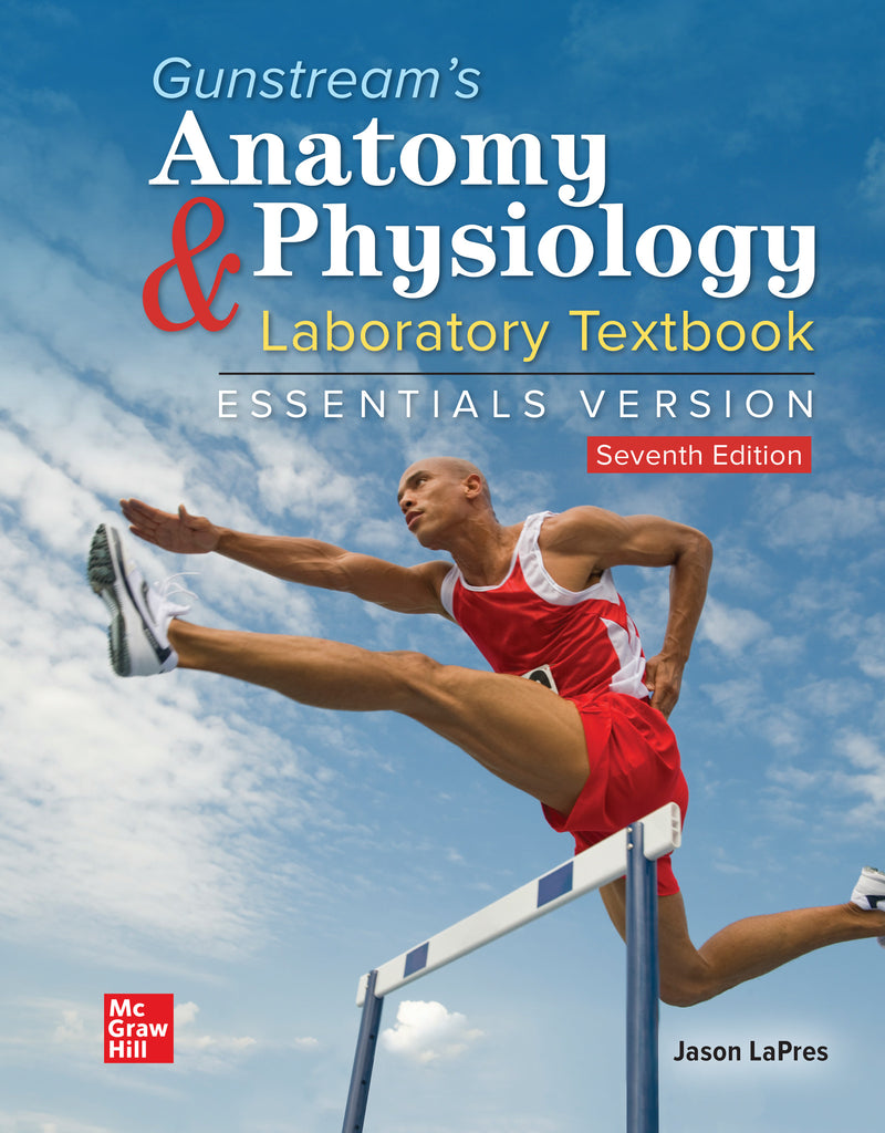 Gunstreams Anatomy & Physiology Laboratory Textbook Essentials Version 7e