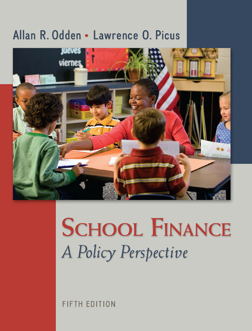 School Finance A Policy Perspective 5e