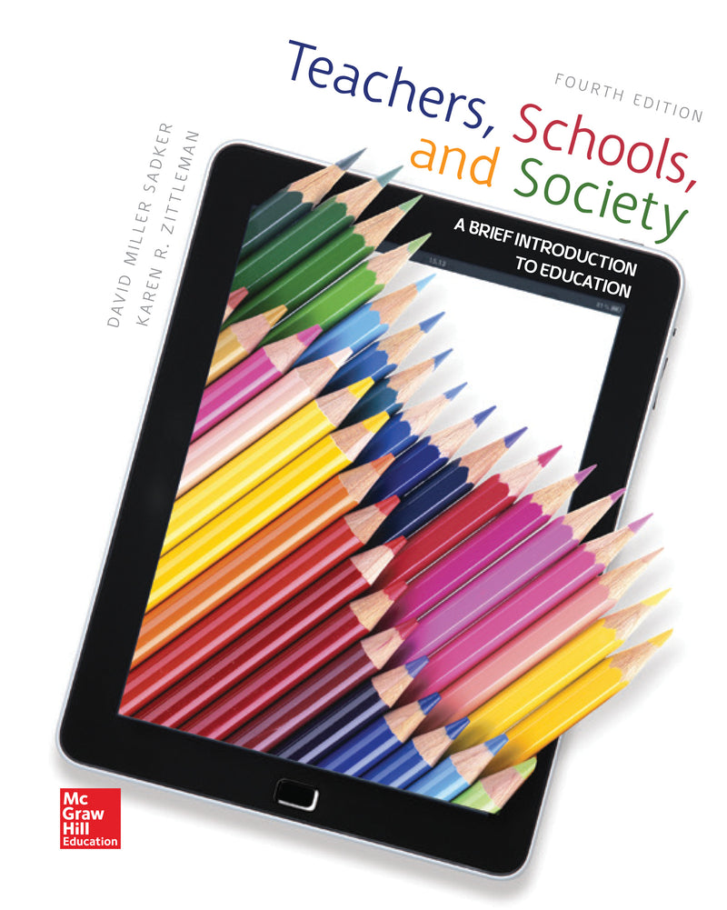 Teachers Schools & Society A Brief Introduction To Education 4e