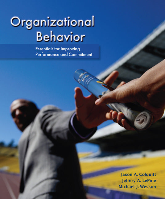 Organizational Behavior Essentials For Improving Performance & Commitment