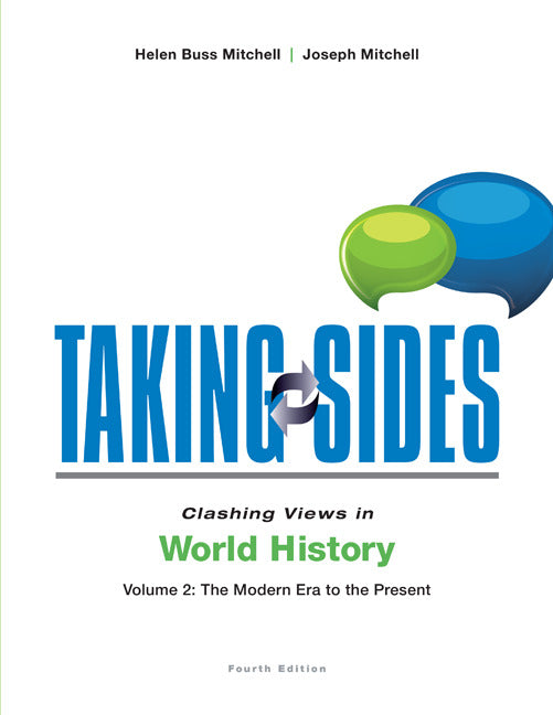 Taking Sides Clashing Views In World History Volume 2 The Modern Era To The Present 4e