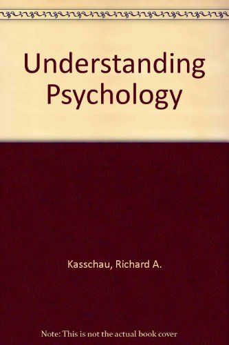 Understanding Psychology [Hardcover] Kasschau, Richard A.