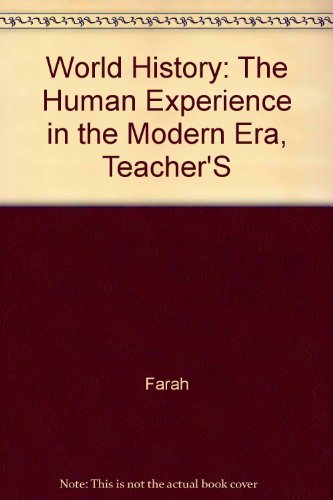 Teacher's Wraparound Edition (World History The Human Experience The Modern Era) [Hardcover] Farah