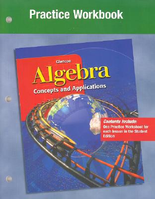 Algebra: Concepts and Applications, Practice Workbook (ALGEBRA: CONC. & APPLIC.) [Paperback] McGraw-Hill Education