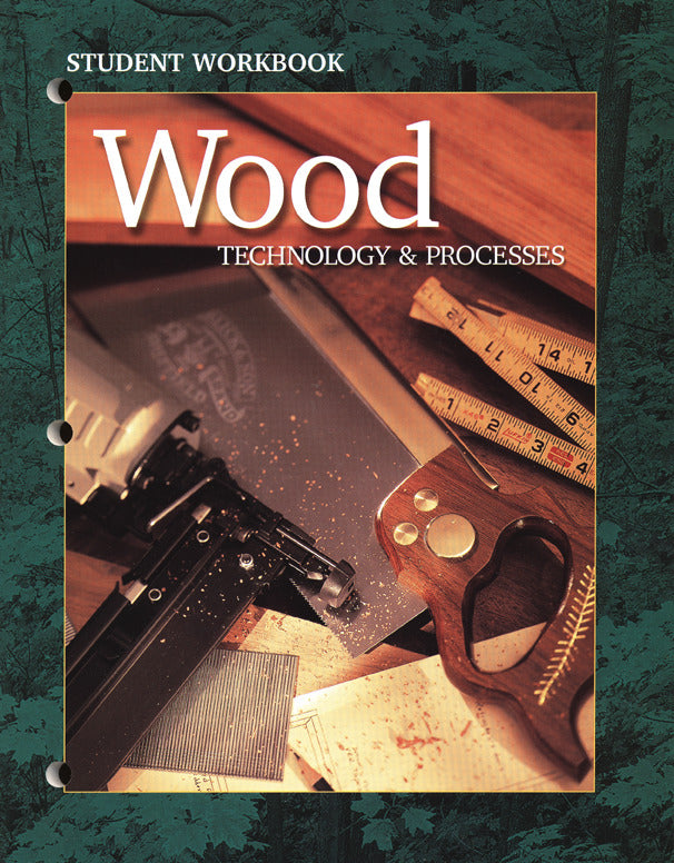 Wood Technology & Processes Student Workbook 5e
