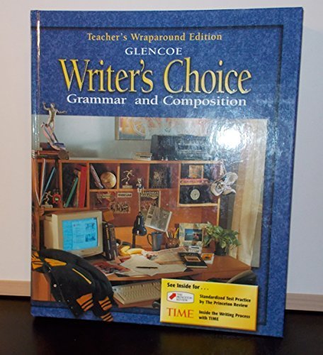 Writer's Choice Grammar and Composition Grade 11 Teacher's Wraparound Ed. [Hardcover] Glencoe/Mcgraw-Hill Pub.