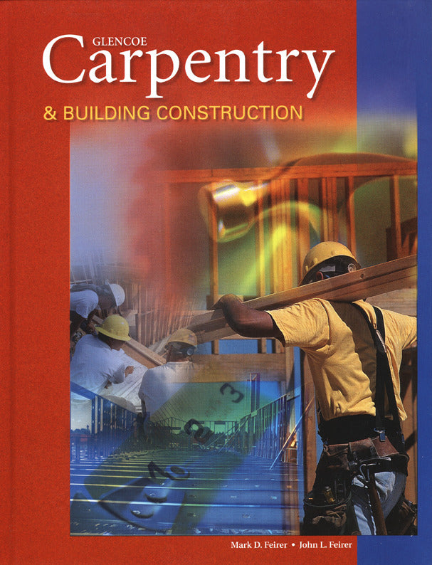 Carpentry & Building Construction Student Text 6e
