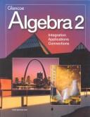 Algebra 2 Integration Applications Connections Student Edition