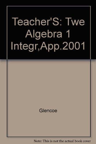 Glencoe Algebra 1 Teacher's Wraparound Edition Glencoe