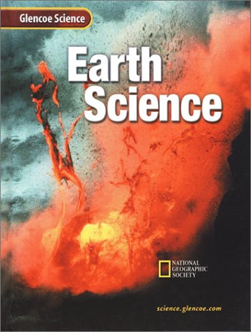 Glencoe Earth iScience, Grade 6, Student Edition (EARTH SCIENCE) National Geographic Society and Ralph M. Feather