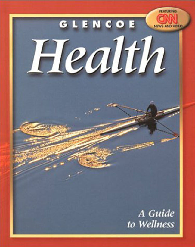 Glencoe Health A Guide To Wellness Student Edition 8e