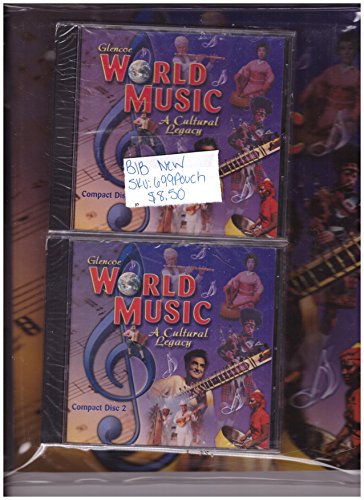 Glencoe World Music a Cultural Legacy (Technology) Teacher's Guide, Student Activities, Compact Discs 1 and 2 [CD-ROM] glencoe