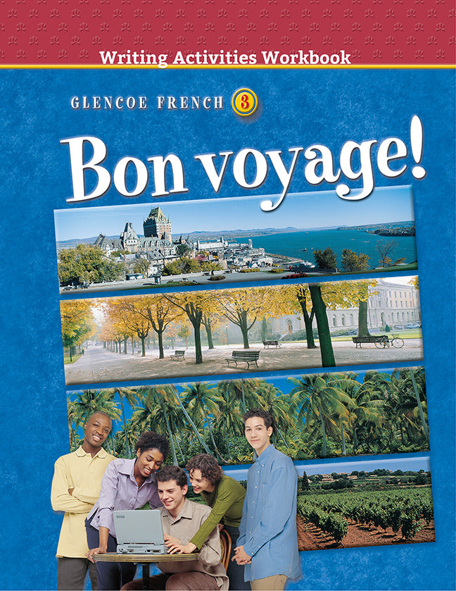 Bon Voyage Level 3 Writing Activities Workbook 3e
