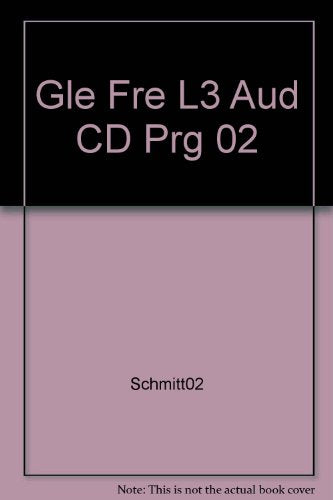 Gle Fre L3 Aud CD Prg 02 [Hardcover] Schools
