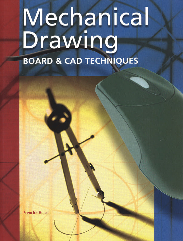 Mechanical Drawing Board & Cad Techniques Student Edition