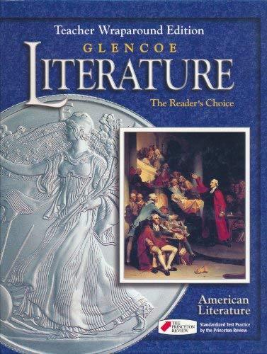 Glencoe Literature: American Literature, The Reader's Choice, Teacher Wraparound Edition [Hardcover] Beverly Ann Chin