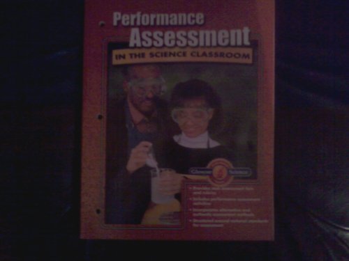 Performance Assessment in the Science Classroom (Glencoe Science Series) [Paperback] Unknown