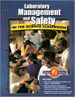 Laboratory Management and Safety In the Science Classroom (Glencoe Professional Science Series) Various