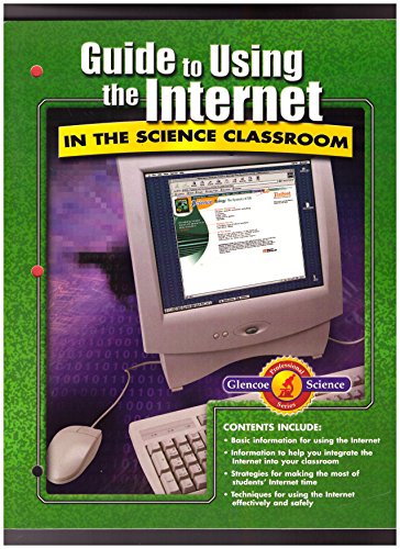 Glencoe Guide to Using the Internet in the Science Classroom [Paperback] Glencoe/ McGraw-Hill