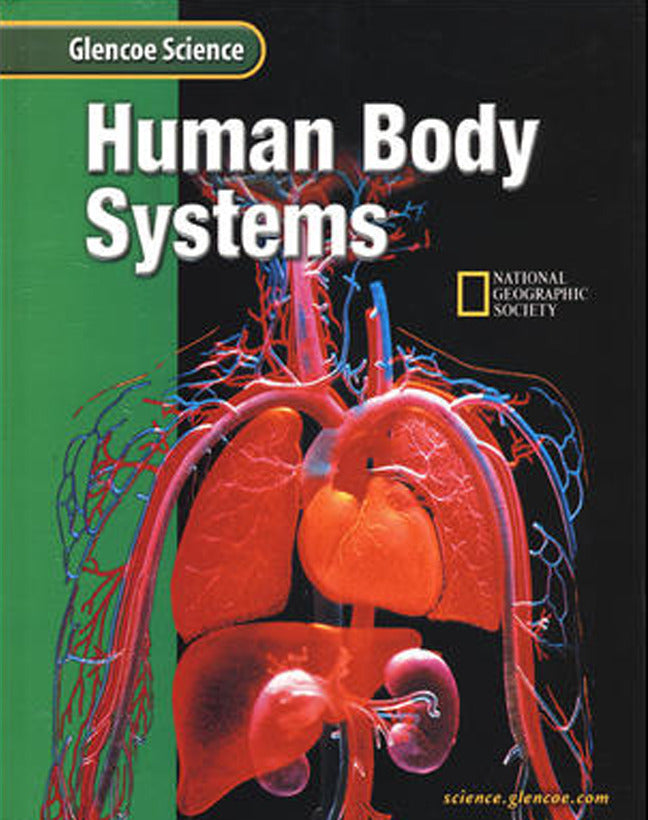 Glencoe Life Iscience Human Body Systems Grade 7 Student Edition