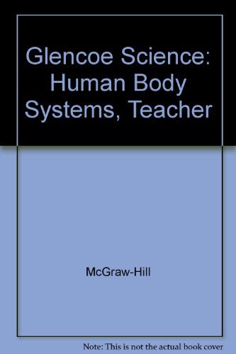 Glencoe Science Human Body Systems Teacher Wraparound Edition [Hardcover] Alton Biggs