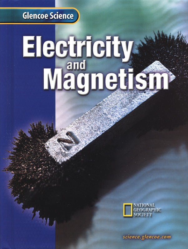 Glencoe Science Electricity & Magnetism Student Edition