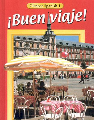 Â¡Buen viaje! Level 1, Student Edition (GLENCOE SPANISH) (Spanish Edition) McGraw Hill