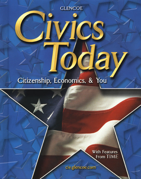 Civics Today Citizenship Economics & You Student Edition