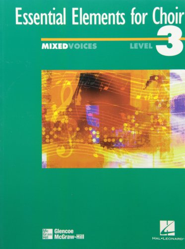 Essential Elements For Choir Intermediate Level 3 Repertoire Mixed Student Edition