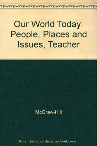 Our World Today: People, Places, and Issues [Hardcover] Boehm, Richard G.