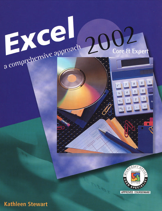 Excel 2002 A Comprehensive Approach Student Edition