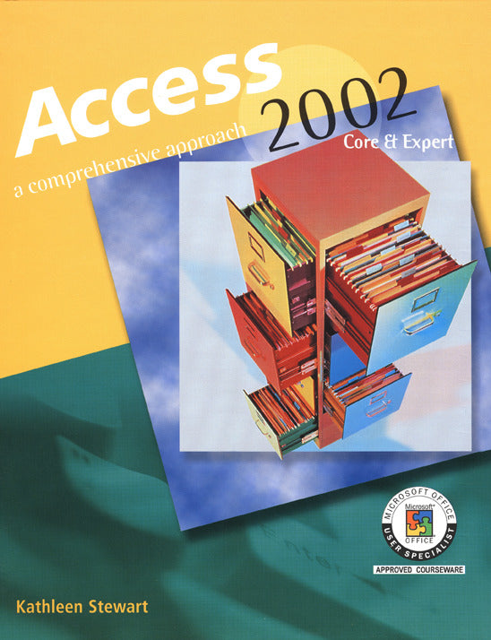 Access 2002 A Comprehensive Approach Student Edition