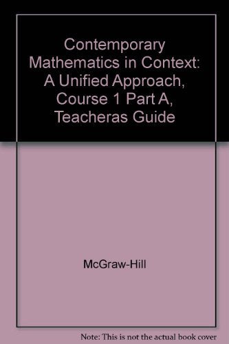 Contemporary Mathematics in Context Course 1, Part A (Teacher's Guide) [Hardcover] Staff