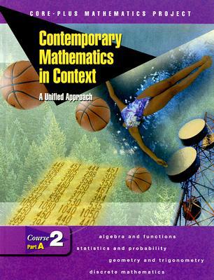 Contemporary Mathematics in Context: A Unified Approach, Course 2, Part A, Student Edition [Hardcover] McGraw-Hill