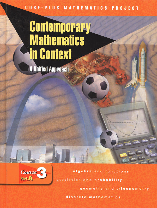 Contemporary Mathematics In Context A Unified Approach Course 3 Part A Student Edition 2e