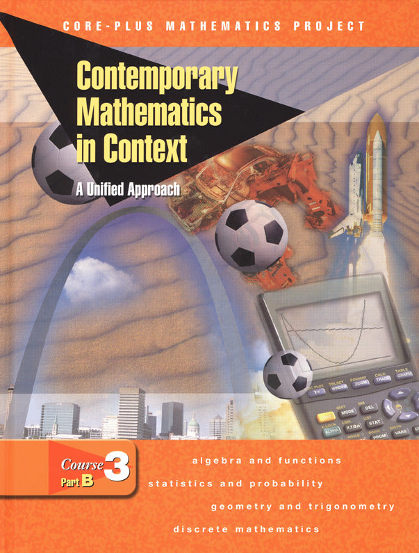 Contemporary Mathematics In Context A Unified Approach Course 3 Part B Student Edition 2e