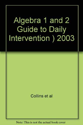 Guide to Daily Intervention (Algebra 1 & Algebra 2) [Paperback] Collins et al