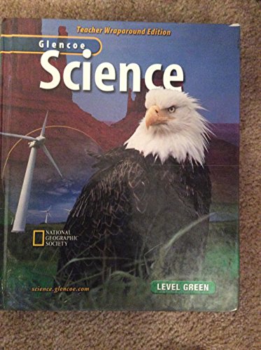 Glencoe Science: Level Green, Teacher Wraparound Edition McGraw-Hill