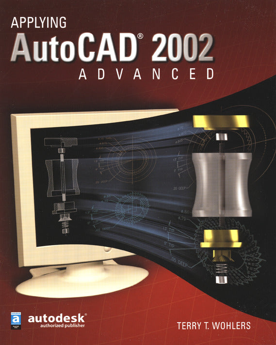 Applying Autocad 2002 Advanced Student Edition