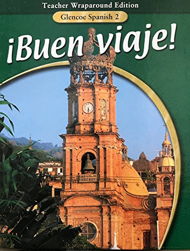 Glencoe, Buen Viaje 2 Teacher Edition, 2003 ISBN: 007829181X [Hardcover] Glencoe/McGraw-Hill